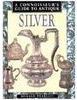 A Connoisseur´s Guide to Antique: Silver - IMPORTADO