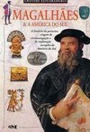 Magalhães e a América do Sul: a História da Primeira