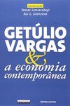 Getúlio Vargas & a Economia Contemporânea
