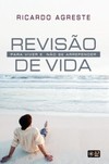 Revisão de vida: Para viver e não se arrepender