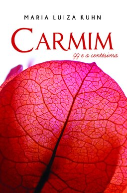 Carmim: 99 e a centésima