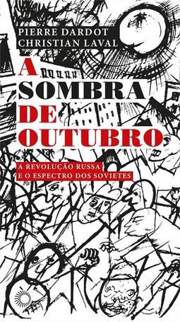 A SOMBRA DE OUTUBRO: A REVOLUÇAO RUSSA E O...SOVIETES