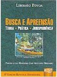 Busca e Apreensão: Teoria, Prática, Jurisprudência