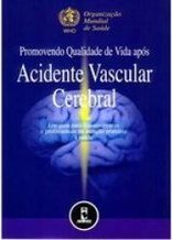 Promovendo Qualidade de Vida Após Acidente Vascular Cerebral