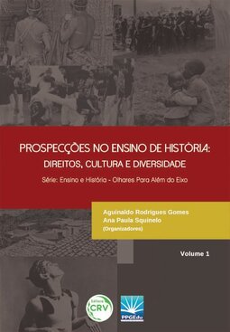 Prospecções no ensino de história: direitos, cultura e diversidade