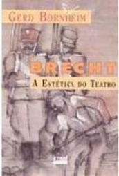 Brecht: a Estética do Teatro