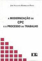Modernização do CPC e o Processo do Trabalho