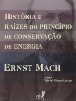 História e Raízes do Princípio de Conservação de Energia (Clássicos da Ciência)
