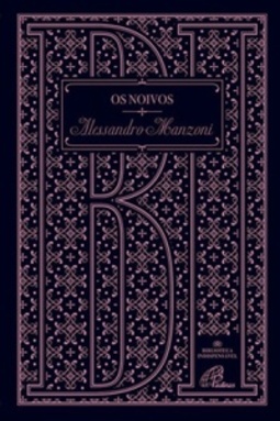Os Noivos (Coleção Biblioteca Indispensável)