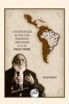 A reconstrução de uma ética pedagógica libertadora à luz de Paulo Freire
