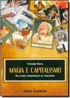 Magia E Capitalismo: Um Estudo Antropologico Da Publicidade