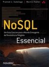 NoSQL essencial: um guia conciso para o mundo emergente da persistência poliglota
