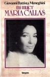 Mi mujer Maria Callas (Biografía e historia)