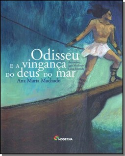 ODISSEU E A VINGANCA DO DEUS DO MAR