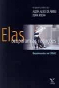 Elas ocuparam as redações - depoimentos ao cpdoc