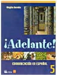 Adelante!: Comunicación En Espa&ntilde;ol - 5 série - 1 grau