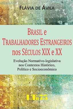 Brasil e trabalhadores estrangeiros nos séculos XIX e XX