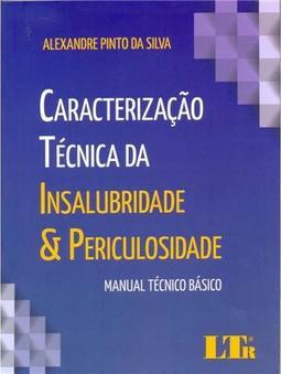 Caracterização Técnica da Insalubridade & Periculosidade