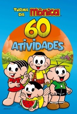 Turma da Mônica: 60 atividades