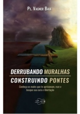 Derrubando muralhas, construindo pontes