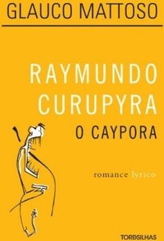 RAYMUNDO CURUPYRA O CAYPORA