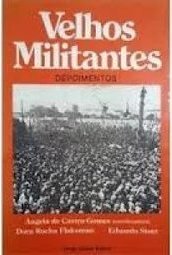 Velhos Militantes: Depoimentos
