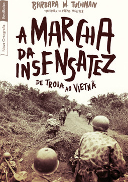 A MARCHA DA INSENSATEZ