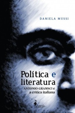 Política e literatura: Antonio Gramsci e a crítica italiana