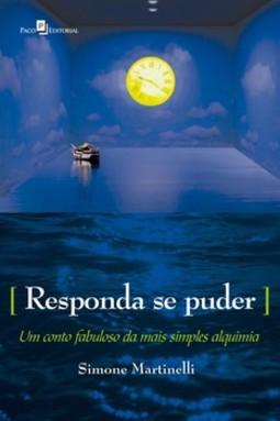 Responda se puder: um conto fabuloso da mais simples alquimia