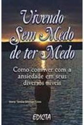 Vivendo sem Medo de Ter Medo
