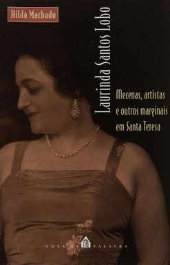 Laurinda Santos Lobo, Mecenas Artistas e Outros