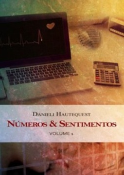 Números & Sentimentos - Volume 1 (Números & Sentimentos #1)