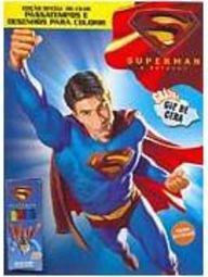 Superman: o Retorno: com Giz de Cera