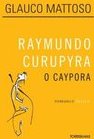 RAYMUNDO CURUPYRA O CAYPORA