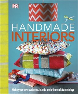 Handmade Interiors: Make Your Own Cushions, Blinds and Other Soft Furnishings
