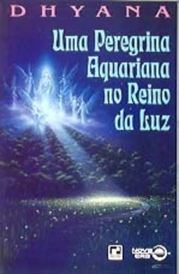 Peregrina Aquariana no Reino da Luz, Uma