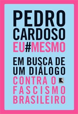 PEDRO CARDOSO EU MESMO: EM BUSCA DE UM...BRASILEIRO