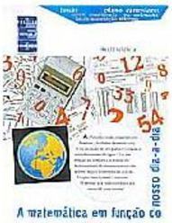 Matemática em Função do Nosso Dia-a-Dia, A - 2 grau