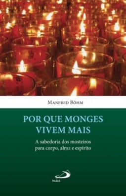 Por que monges vivem mais