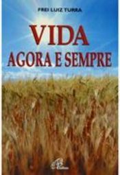 Vida Agora e Sempre