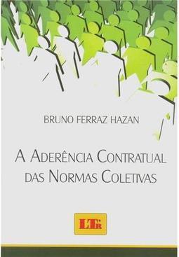 A Aderência Contratual das Normas Coletivas