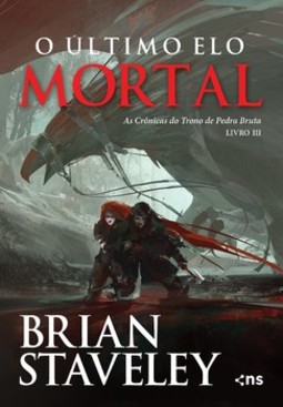 O último elo mortal: as crônicas do Trono de Pedra Bruta - Livro III