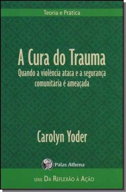 A cura do trauma