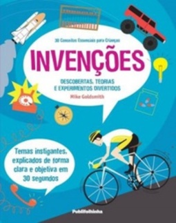 30 Conceitos Essenciais Para Criancas: Invenções