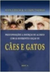 Predisposições a Doenças de Acordo com as Diferentes Raças Cães Gatos