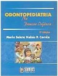 Odontopediatria: na Primeira Infância