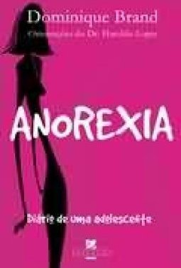 Anorexia: Diário de uma Adolescente