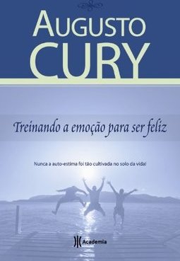 Treinando a Emoção para ser Feliz