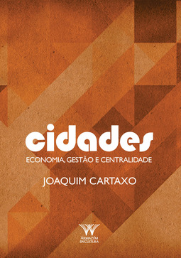Cidades: economia, gestão e centralidade
