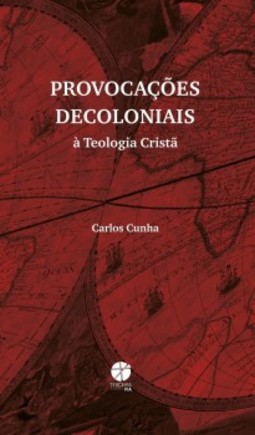 Provocações decoloniais à teologia cristã